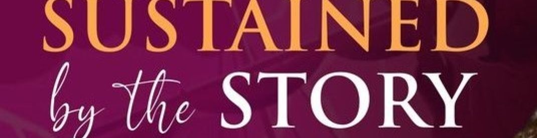 Sustained by the Story Poster for Biblical Storytelling Festival 2024